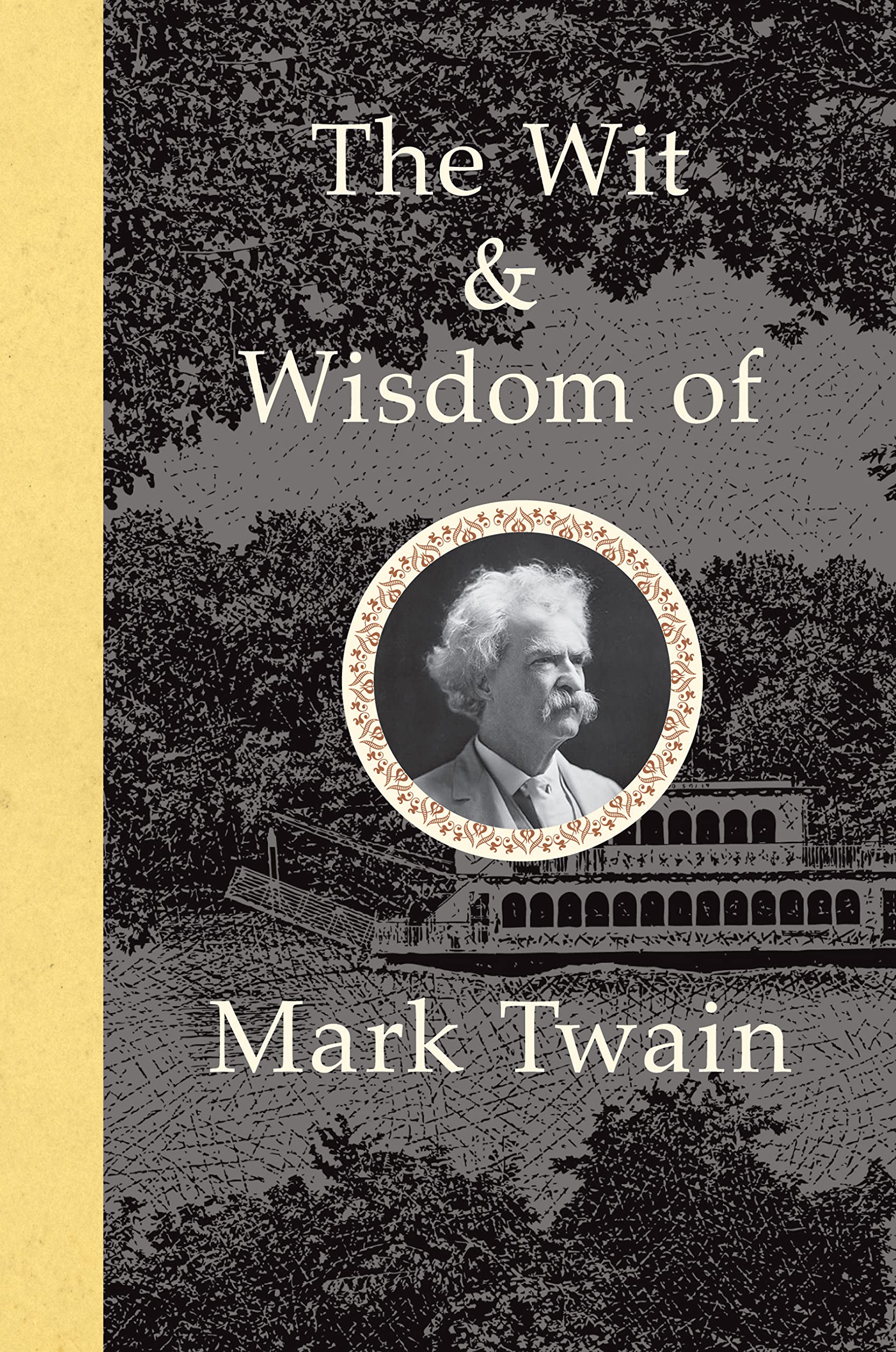 The Wit and Wisdom of Mark Twain used book depot