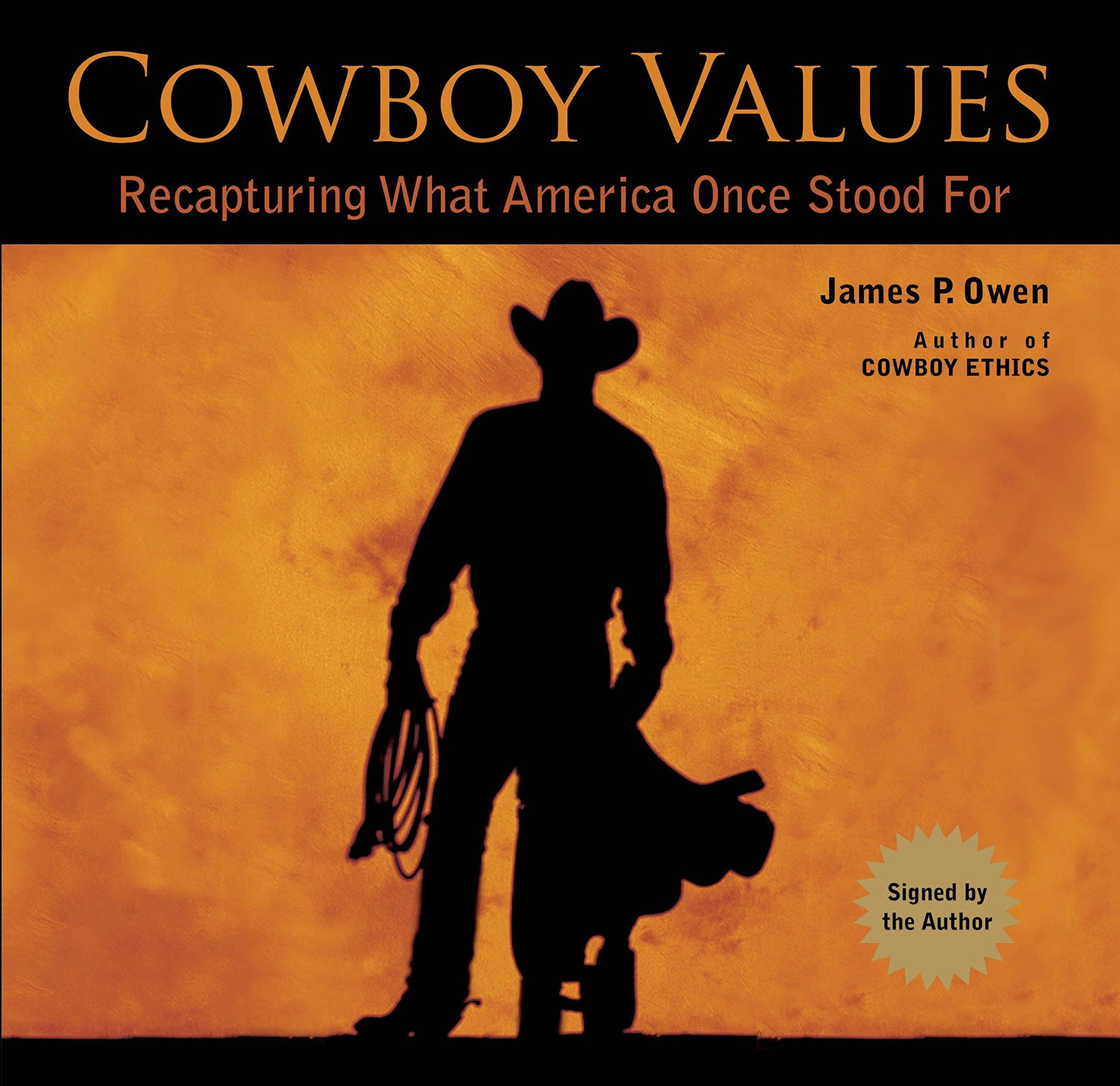 Cowboy Values: Recapturing What America Once Stood For used book depot