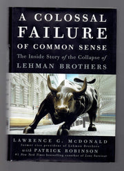 A Colossal Failure of Common Sense: The Inside Story of the Collapse of Lehman Brothers used book depot