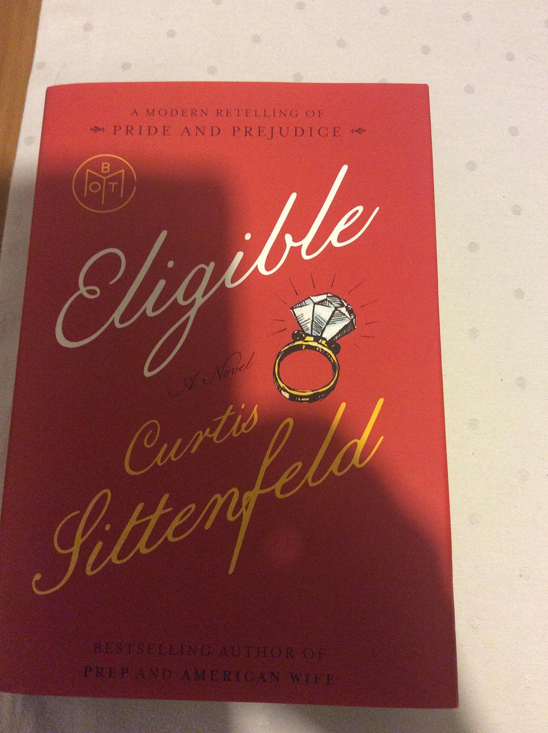 Eligible: A modern retelling of Pride and Prejudice used book depot