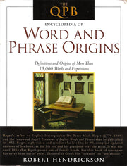 The QPB Encyclopedia of Word and Phrase Origins: Fourth Edition by Robert. Hendrickson (2008-05-04) used book depot
