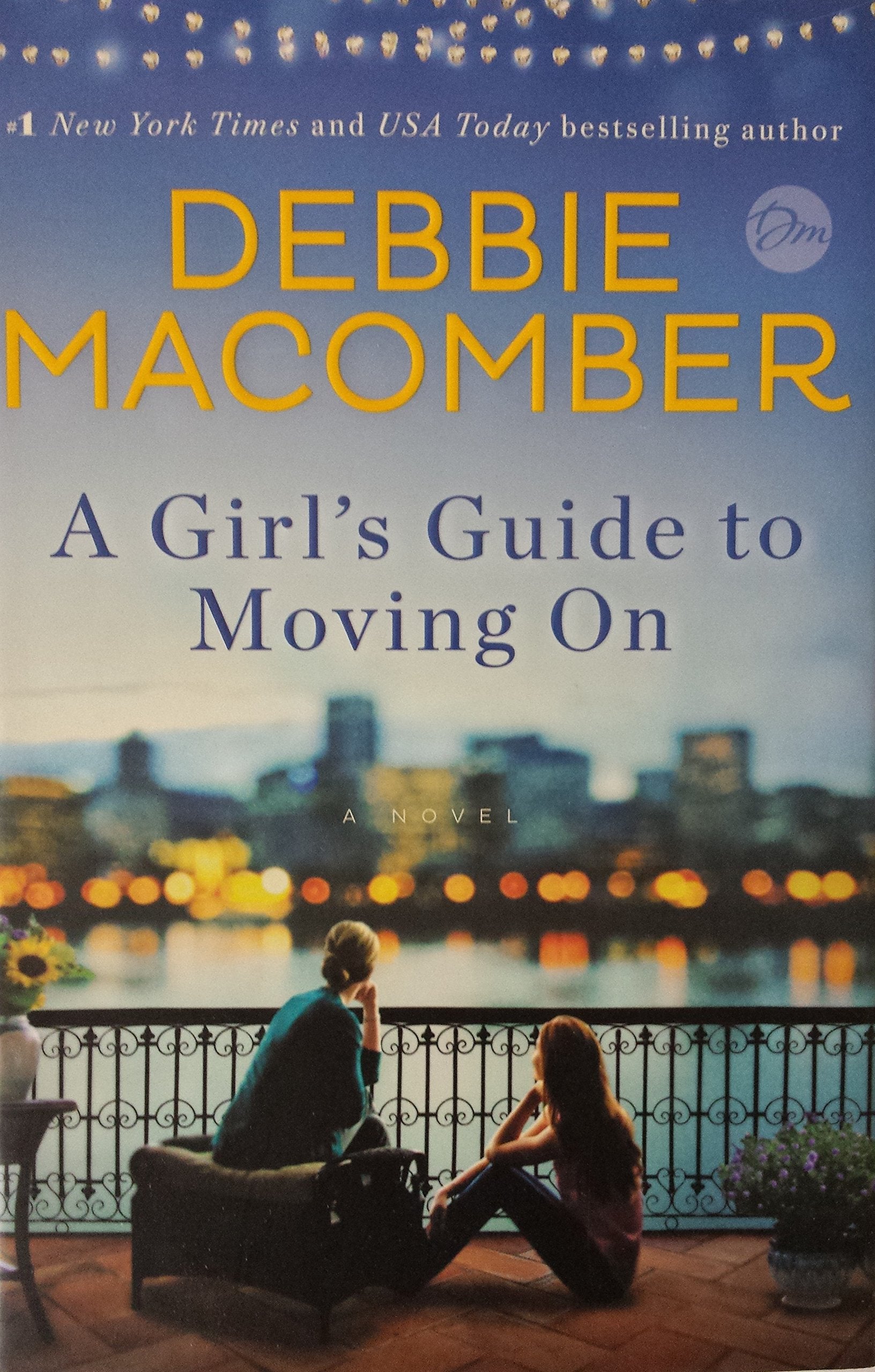 A Girl's Guide to Moving On: A Novel used book depot