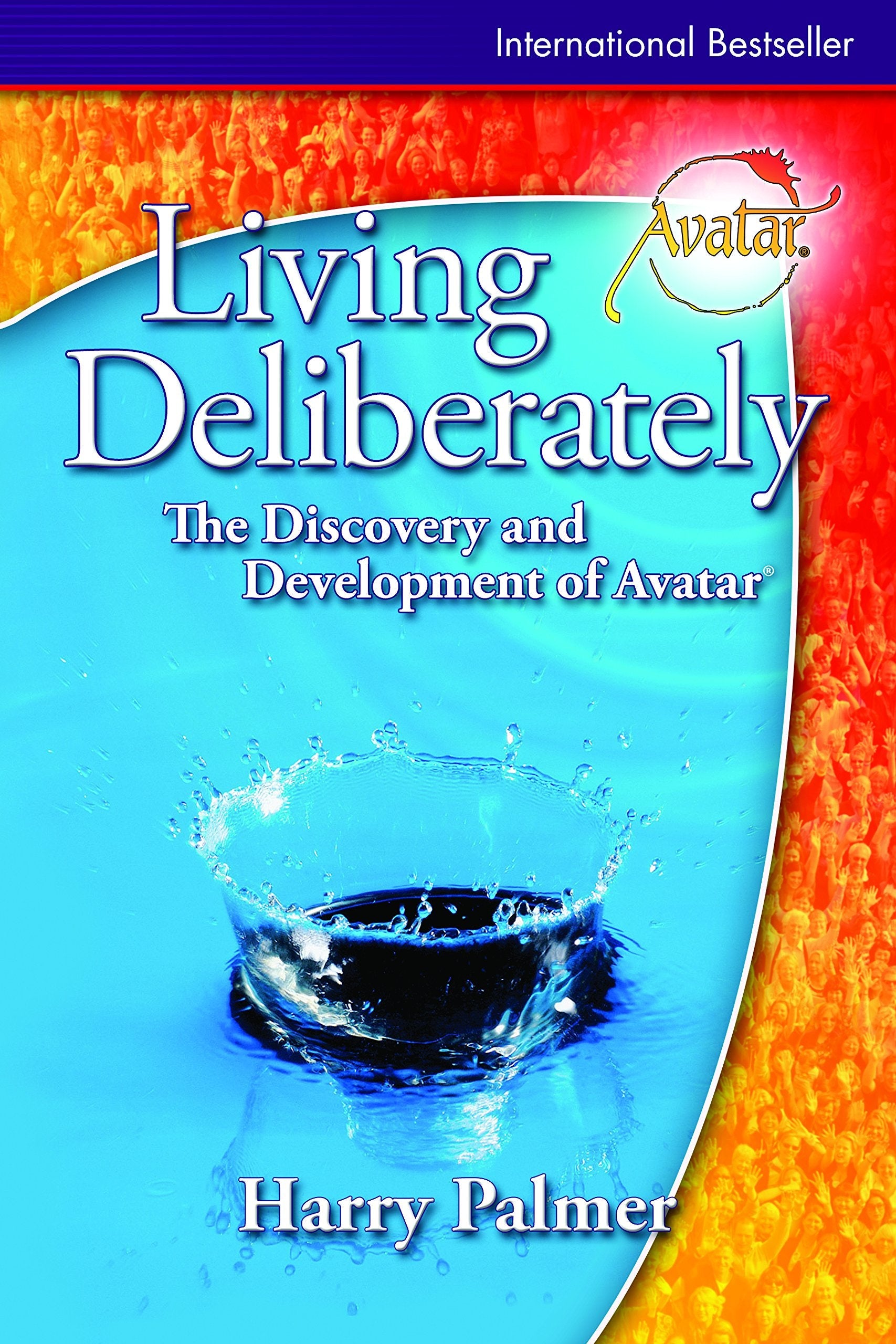 Living Deliberately: The Discovery and Development of Avatar used book depot