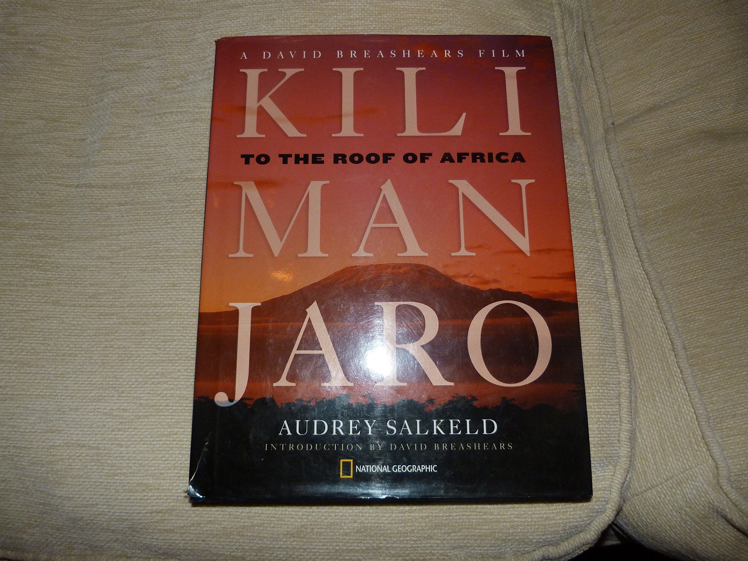 Kilimanjaro: To the Roof of Africa (Hardcover) used book depot