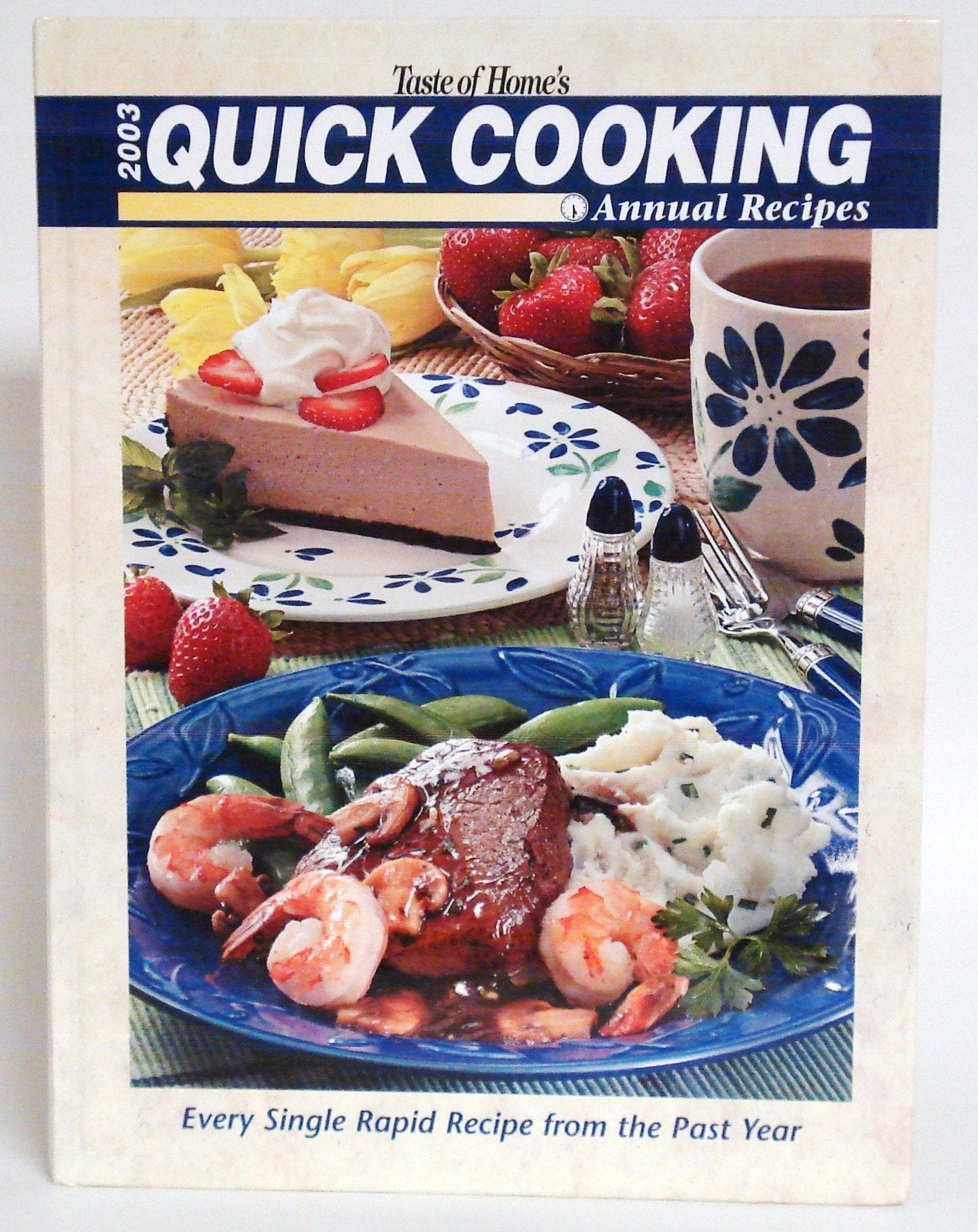 Taste of Home's 2003 Quick Cooking Annual Recipes by (2003) Hardcover used book depot