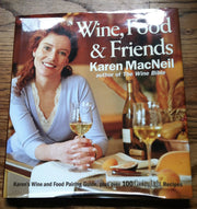 Wine, Food & Friends: Karen's Wine and Food Pairing Guide, Plus Over 100 Cooking Light Recipes used book depot