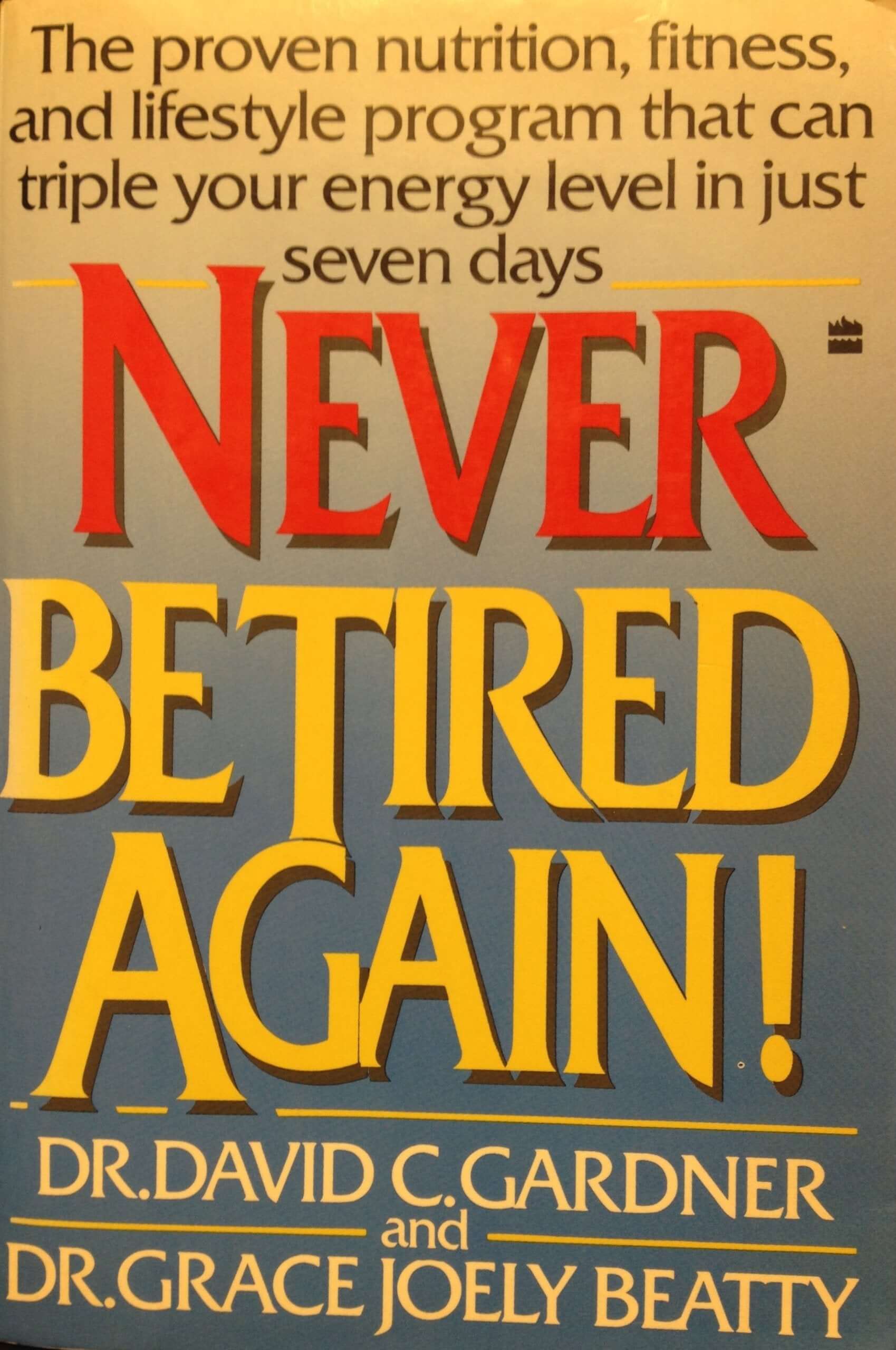 Never Be Tired Again! used book depot