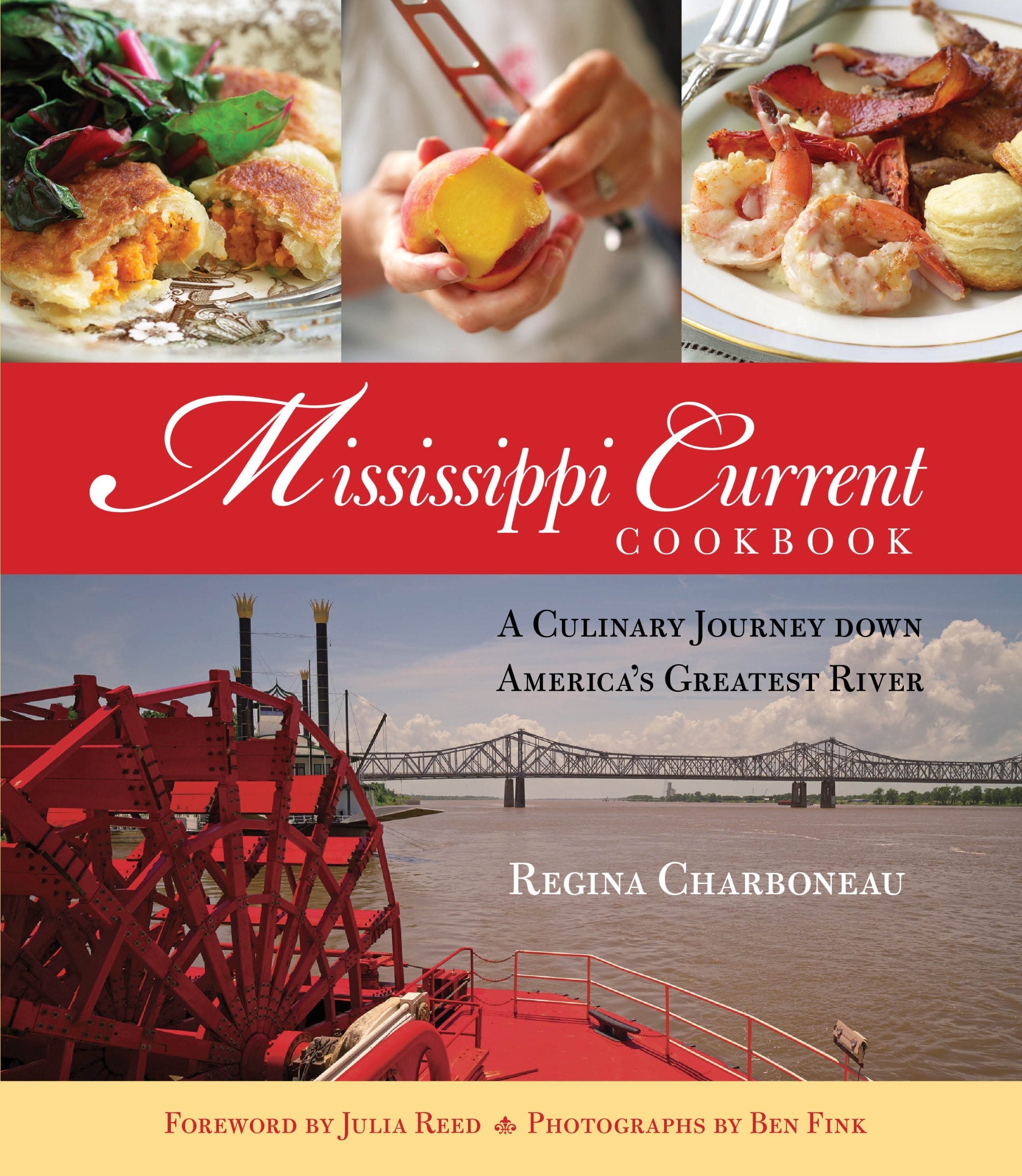 Mississippi Current Cookbook: A Culinary Journey Down America's Greatest River used book depot