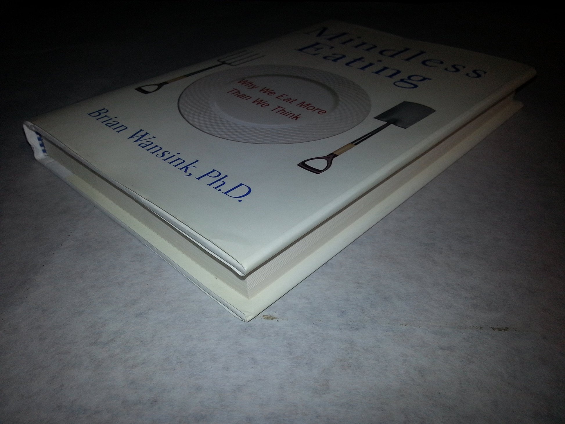 Mindless Eating: Why We Eat More Than We Think used book depot