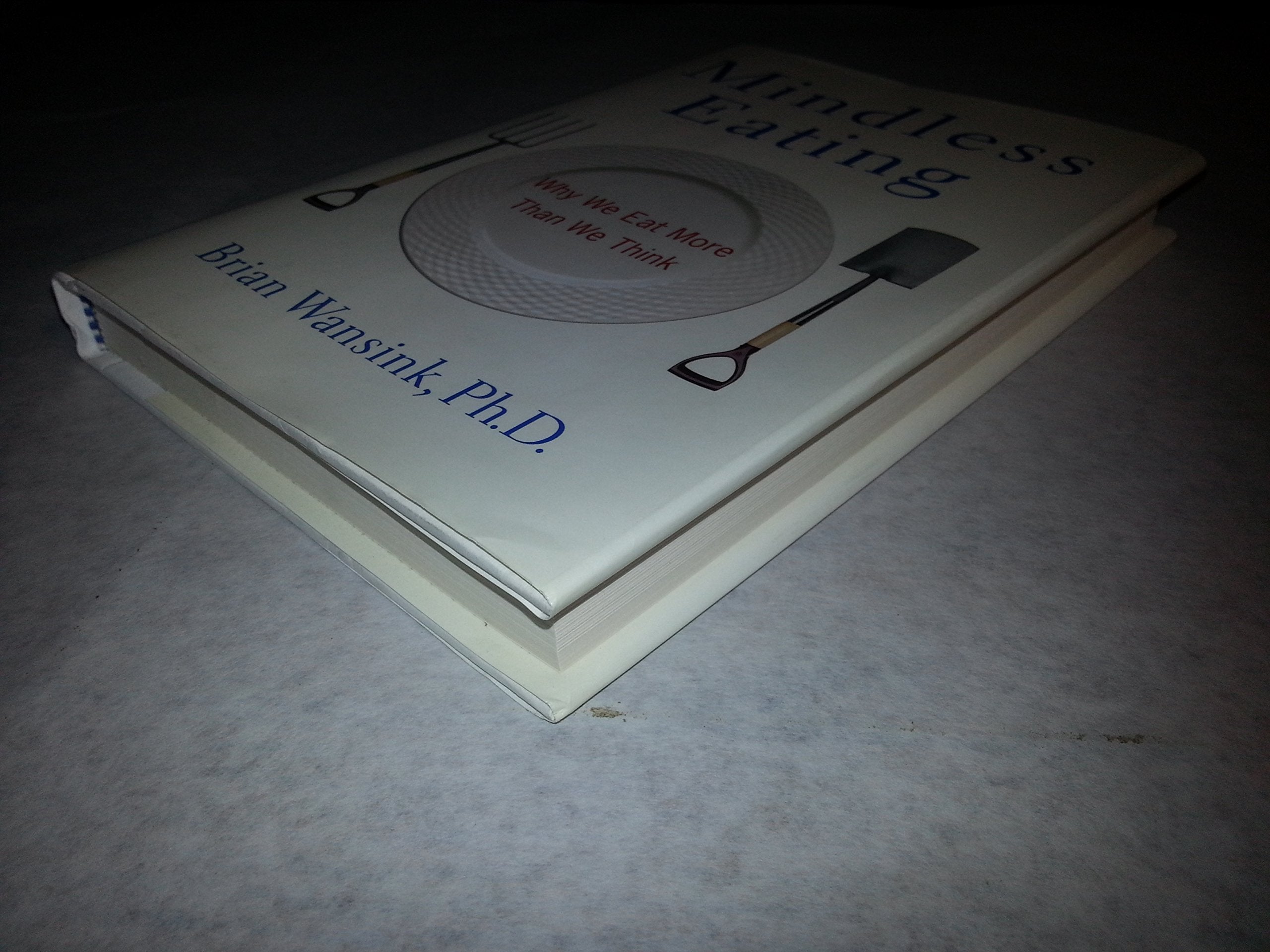 Mindless Eating: Why We Eat More Than We Think used book depot