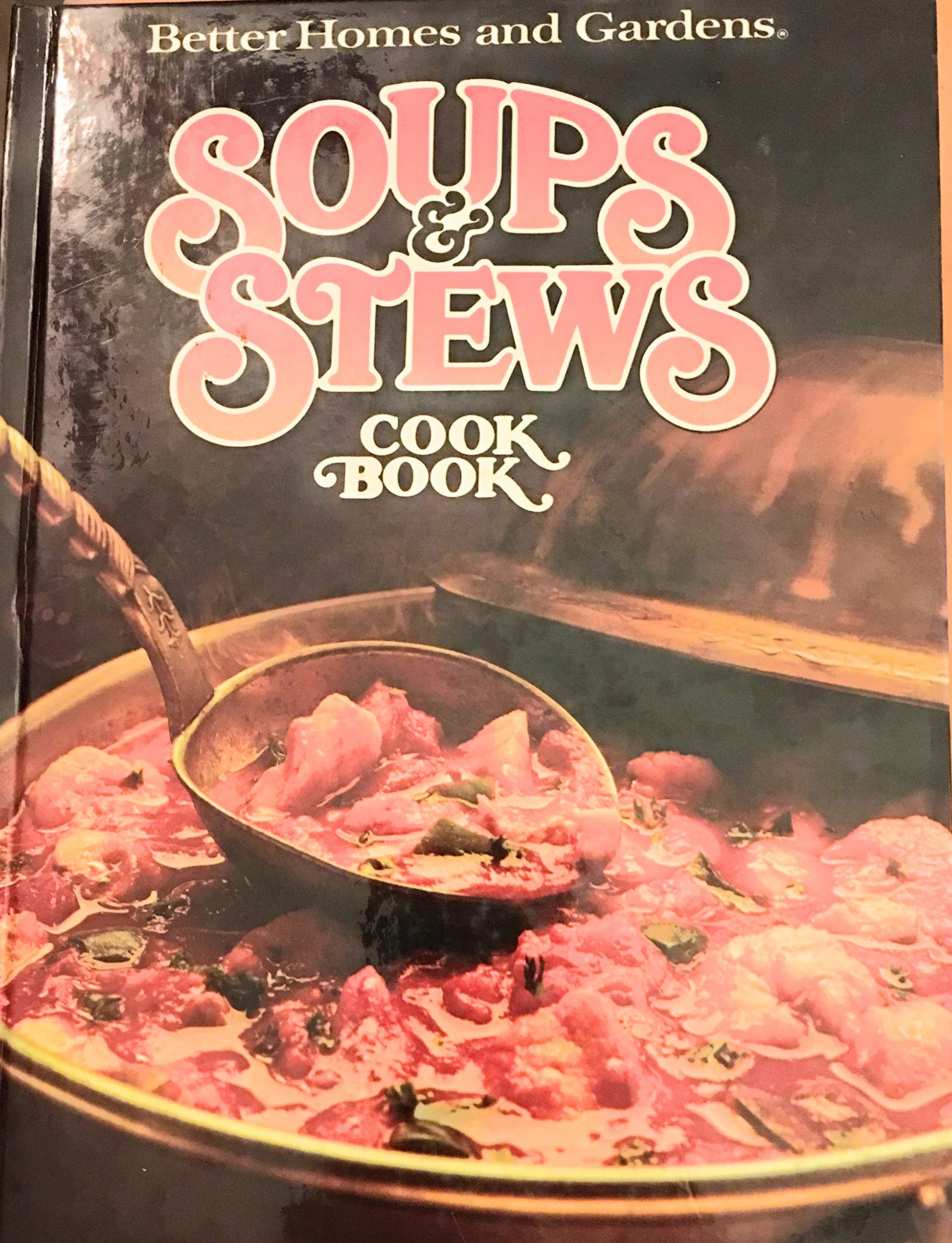 Better Homes and Gardens Soups and Stews Cook Book used book depot