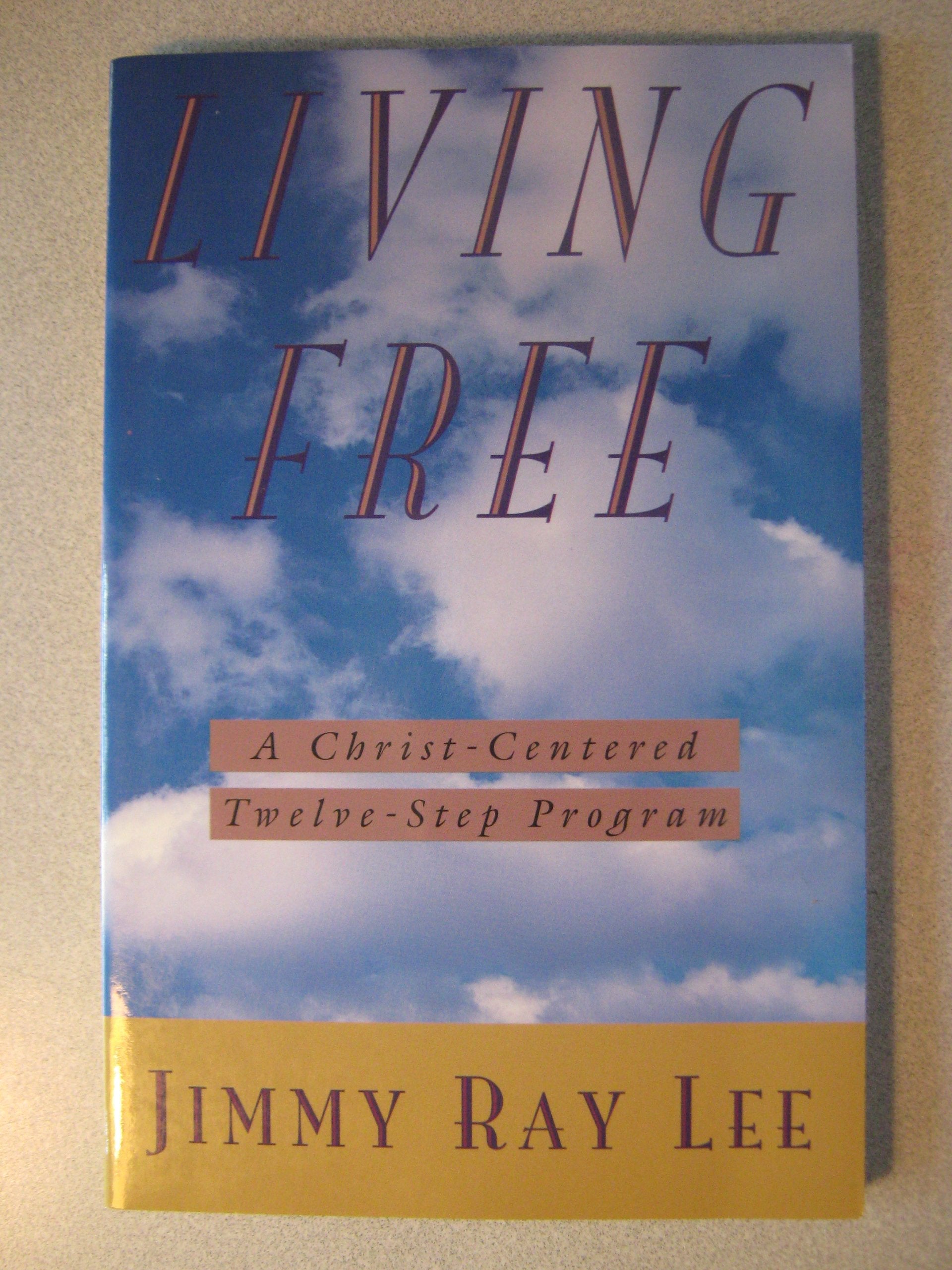 Living Free: A Christ-Centered Twelve-Step Program used book depot