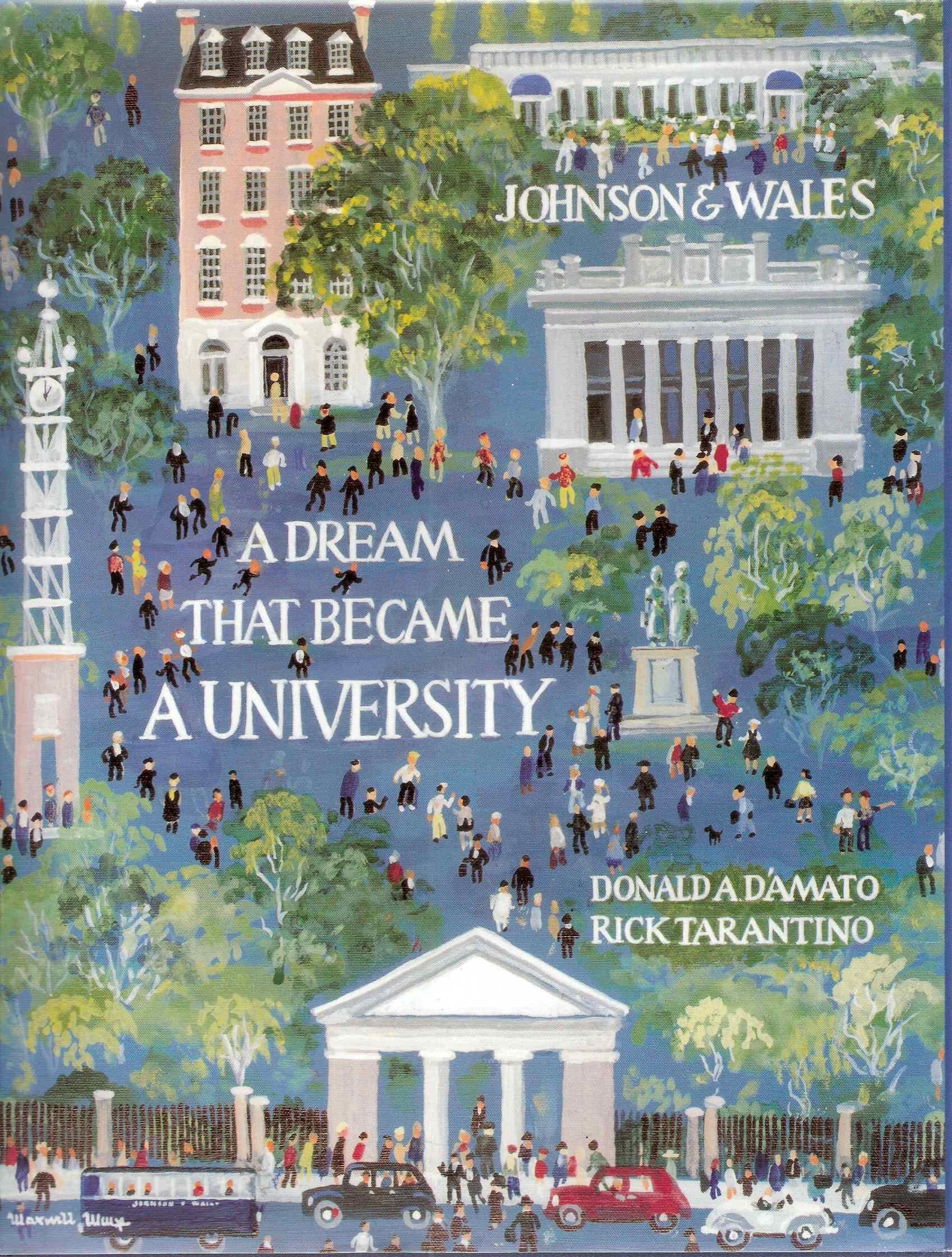 Johnson & Wales: A Dream That Became A University used book depot