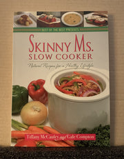 Skinny Ms. Slow Cooker: Natural Recipes for a Healthy Lifestyle (Best of the Best Presents) used book depot