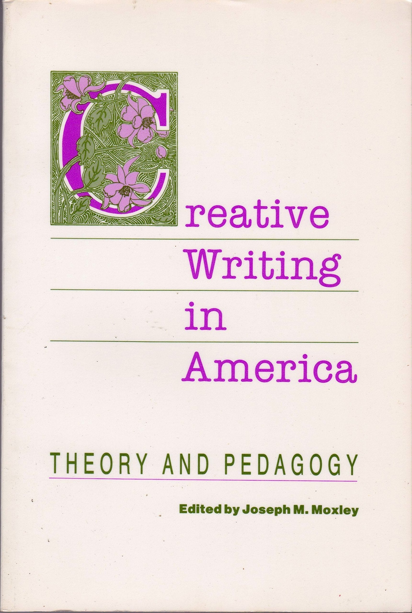 Creative Writing in America: Theory and Pedagogy used book depot