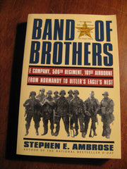 Band of Brothers: E Company, 506th Regiment, 101st Airborne from Normandy to Hitler's Eagle's Nest used book depot