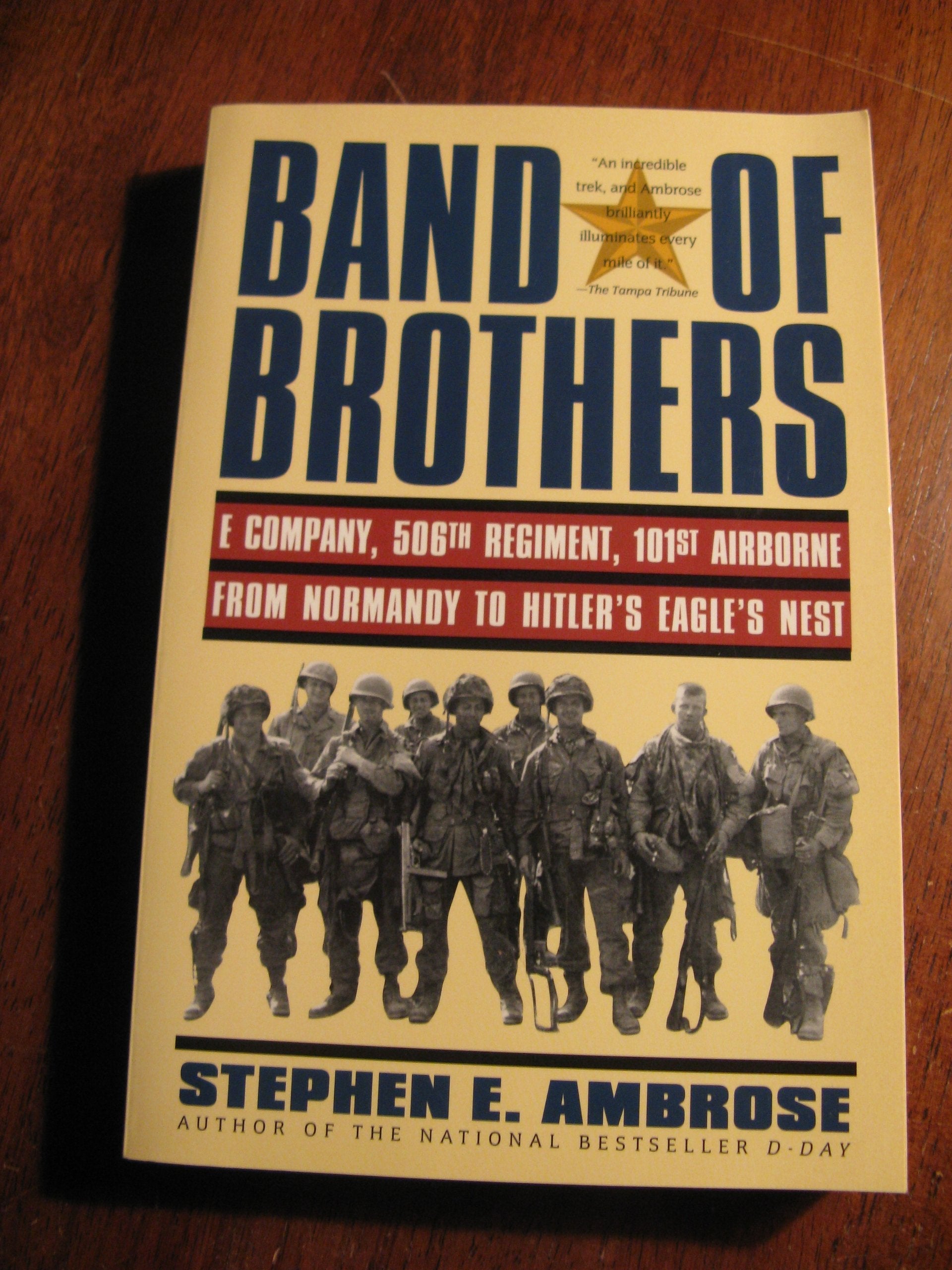 Band of Brothers: E Company, 506th Regiment, 101st Airborne from Normandy to Hitler's Eagle's Nest used book depot