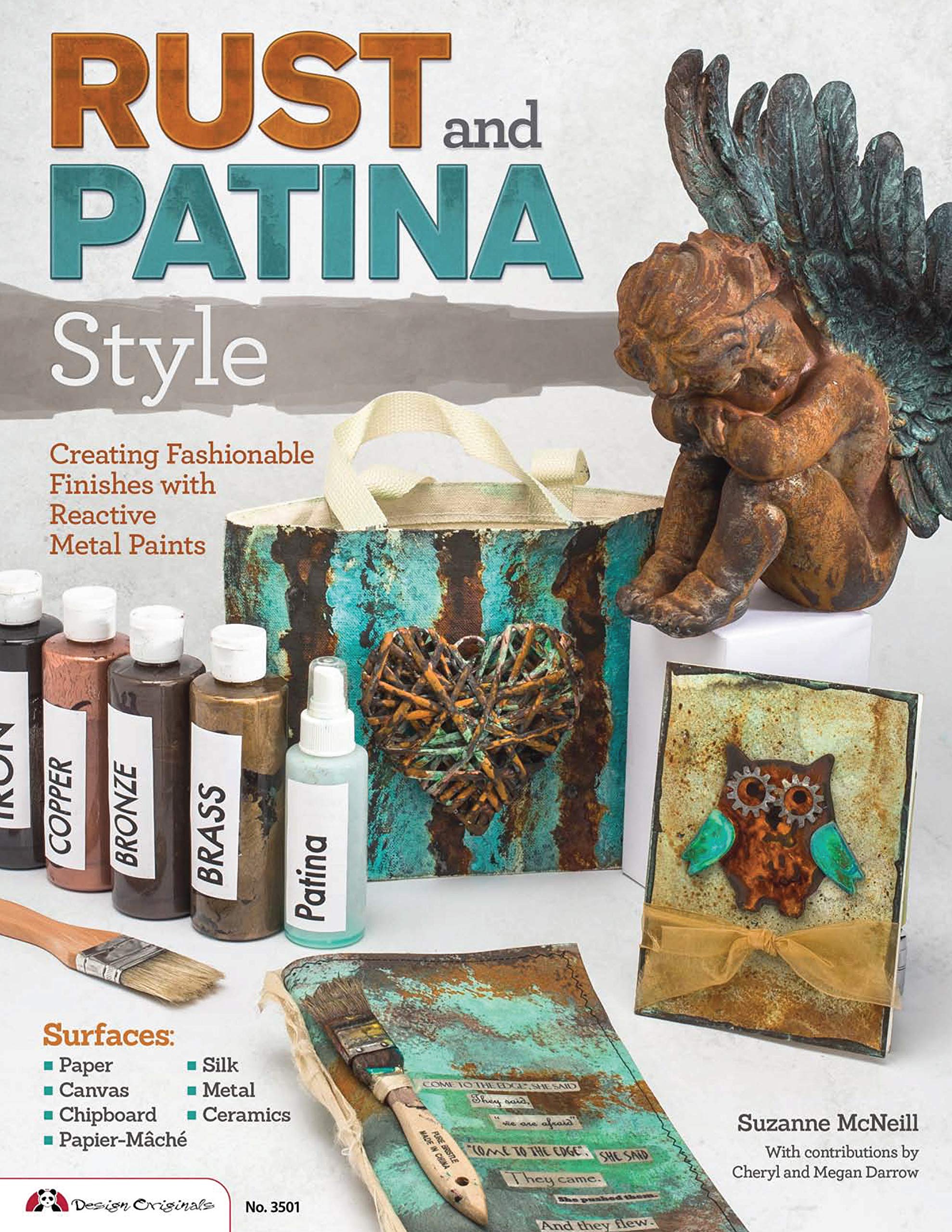 Rust and Patina Style: Creating Fashionable Finishes with Reactive Metal Paints (Design Originals) used book depot