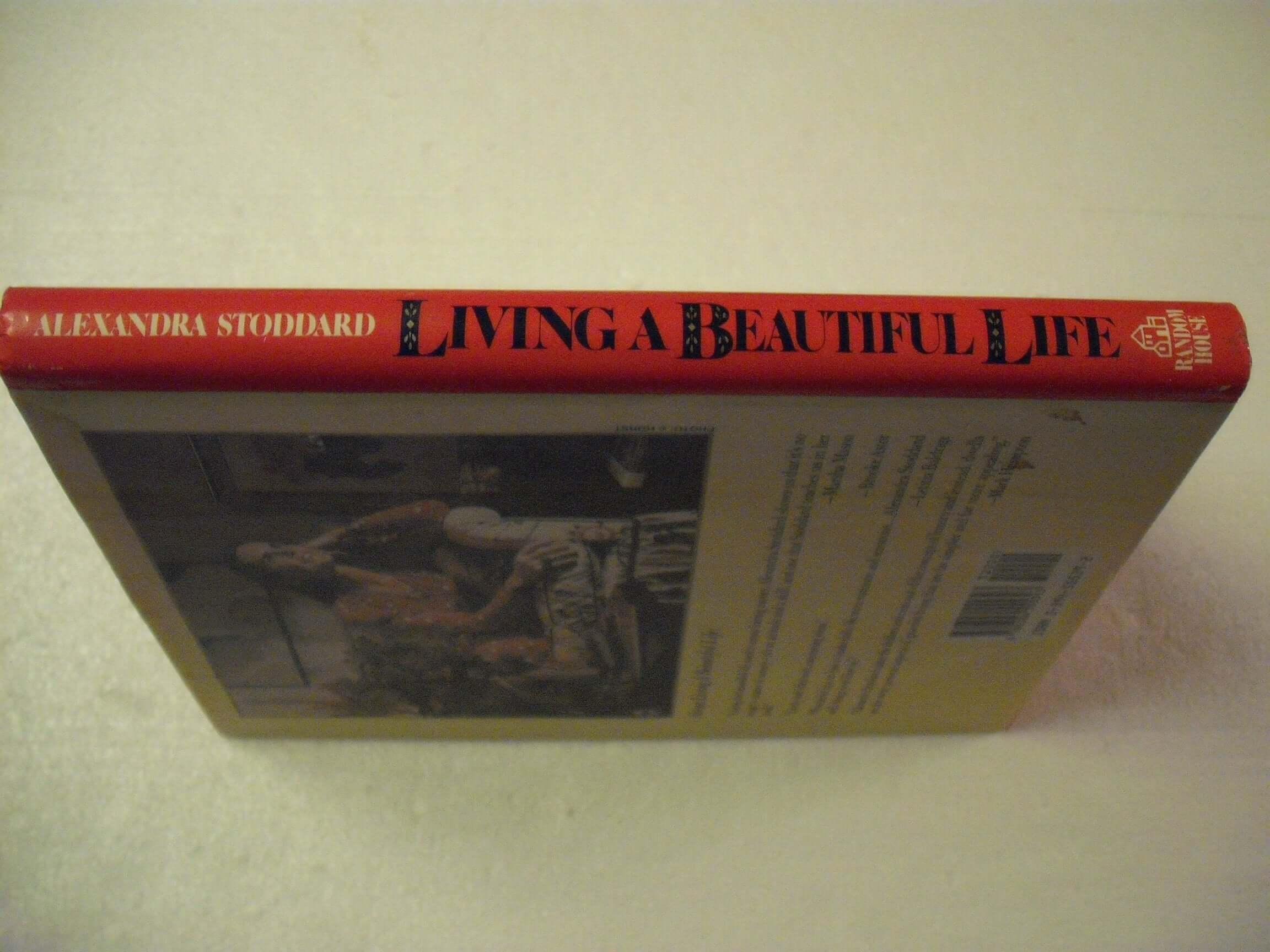 Living a Beautiful Life: Five Hundred Ways to Add Elegance, Order, Beauty, and Joy to Every Day of Your Life used book depot