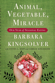 Animal, Vegetable, Miracle: A Year of Food Life used book depot