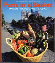 Paris in a Basket : Markets - The Food And The People used book depot