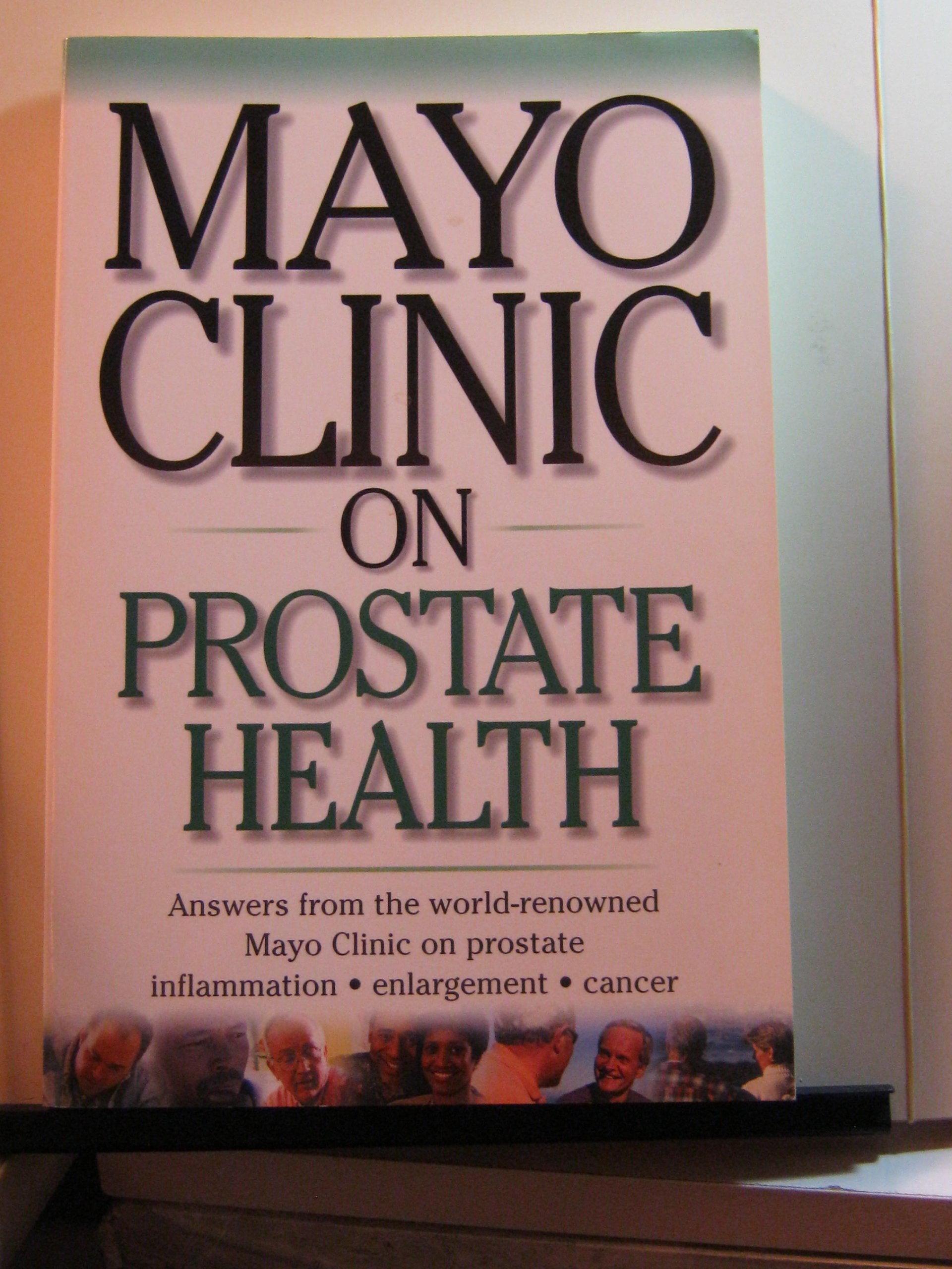 Mayo Clinic On Prostate Health: Answers from the World-Renowned Mayo Clinic on Prostate Inflammation, Enlargement, Cancer (Mayo Clinic on Health) used book depot