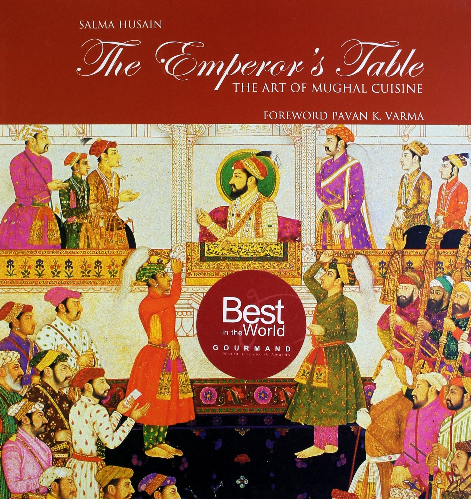 The Emperors Table: The Art of Mughal Cuisine used book depot