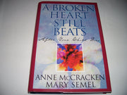 A Broken Heart Still Beats: After Your Child Dies used book depot