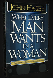 What Every Man Wants in a Woman/What Every Woman in a Man: 10 Essentials for Growing Deeper in Love/10 Qualities for Nurturing Intimacy used book depot