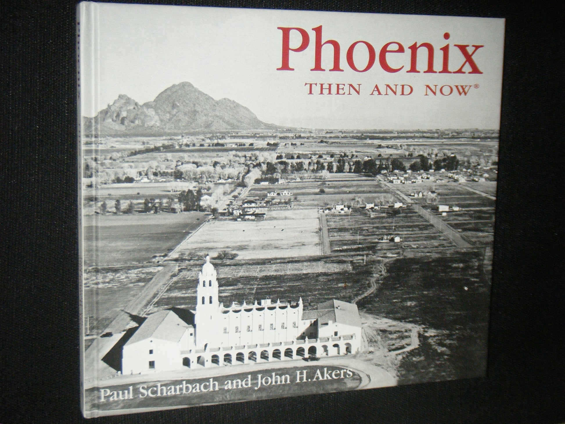 Phoenix Then and Now (Then & Now) used book depot