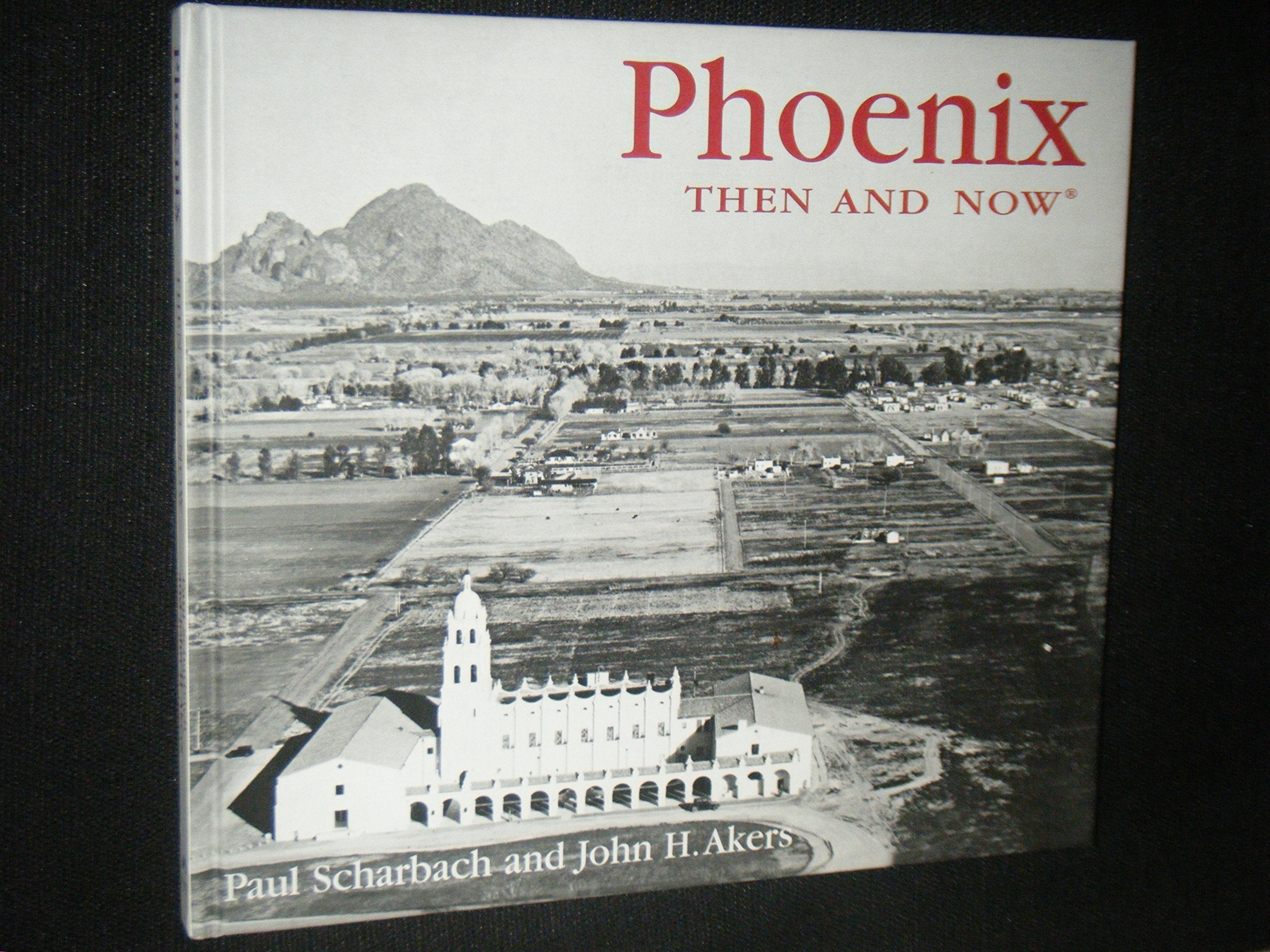 Phoenix Then and Now (Then & Now) used book depot