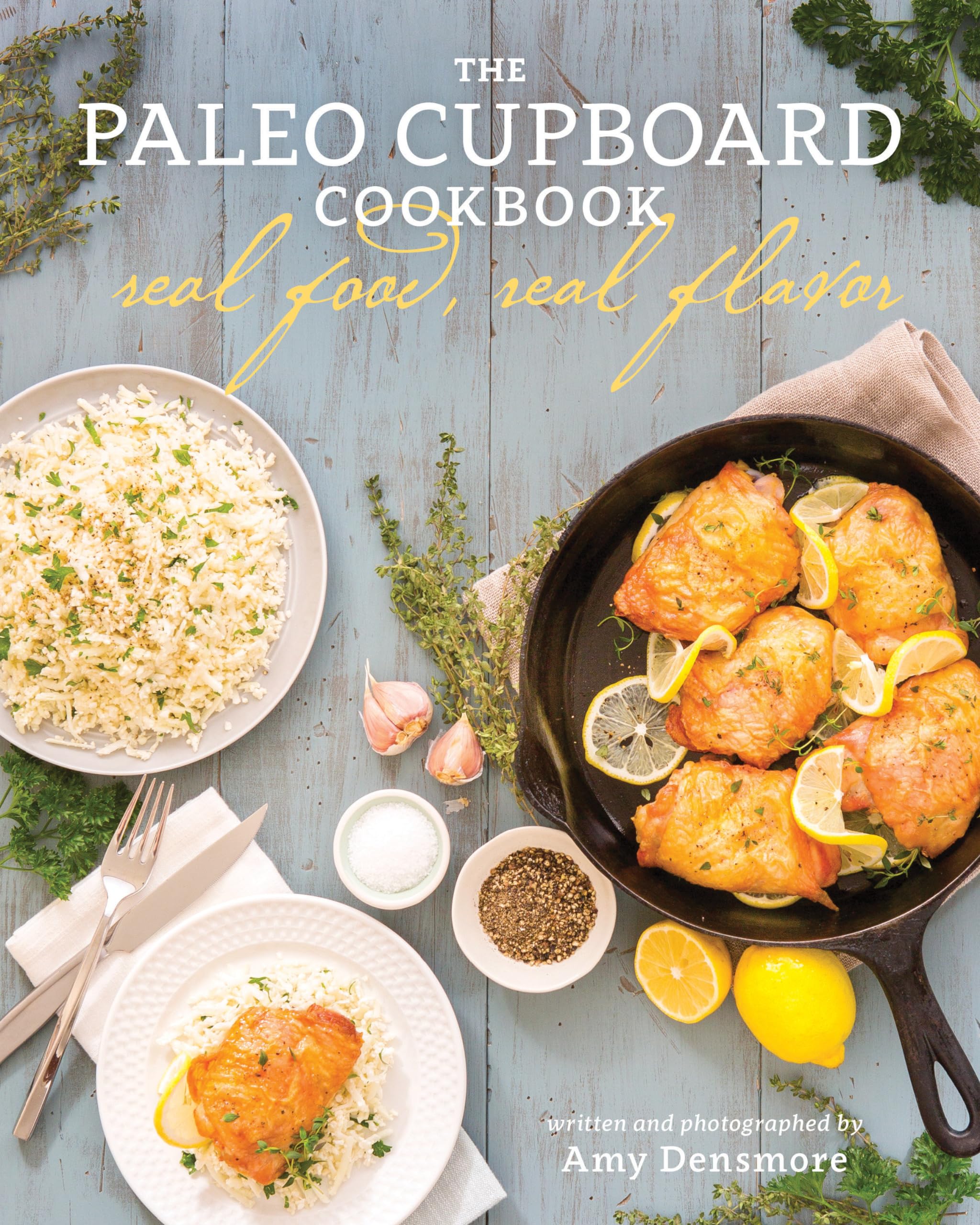 The Paleo Cupboard Cookbook: Real Food, Real Flavor used book depot