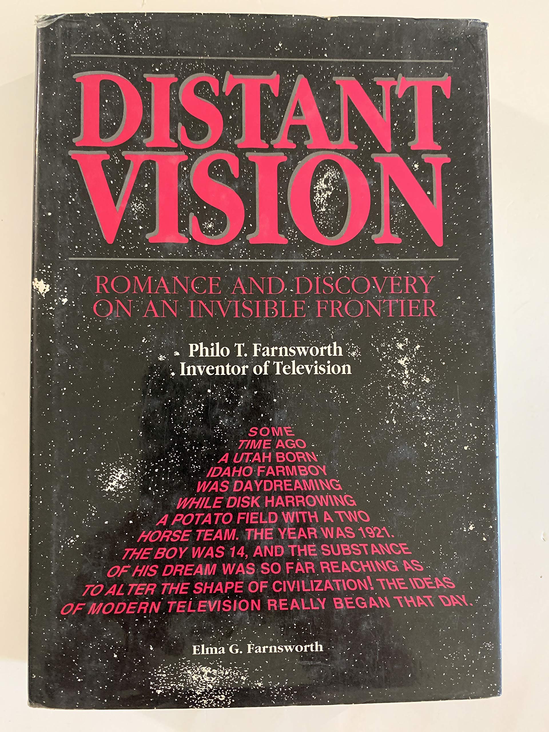 Distant Vision: Romance and Discovery of an Invisible Frontier (Philo T. Farnsworth, Inventor of Television) used book depot