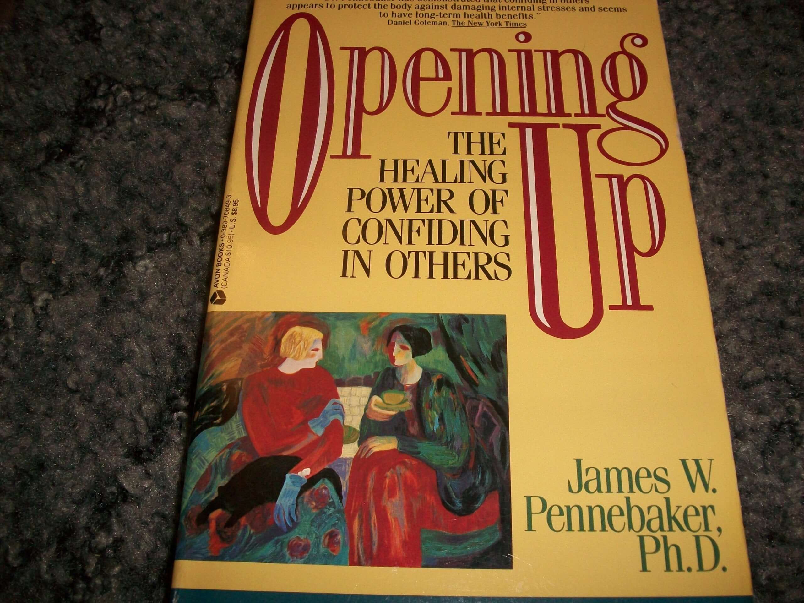Opening Up: The Healing Power of Confiding in Others used book depot