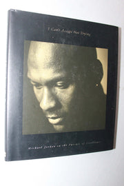I Can't Accept Not Trying: Michael Jordan on the Pursuit of Excellence used book depot
