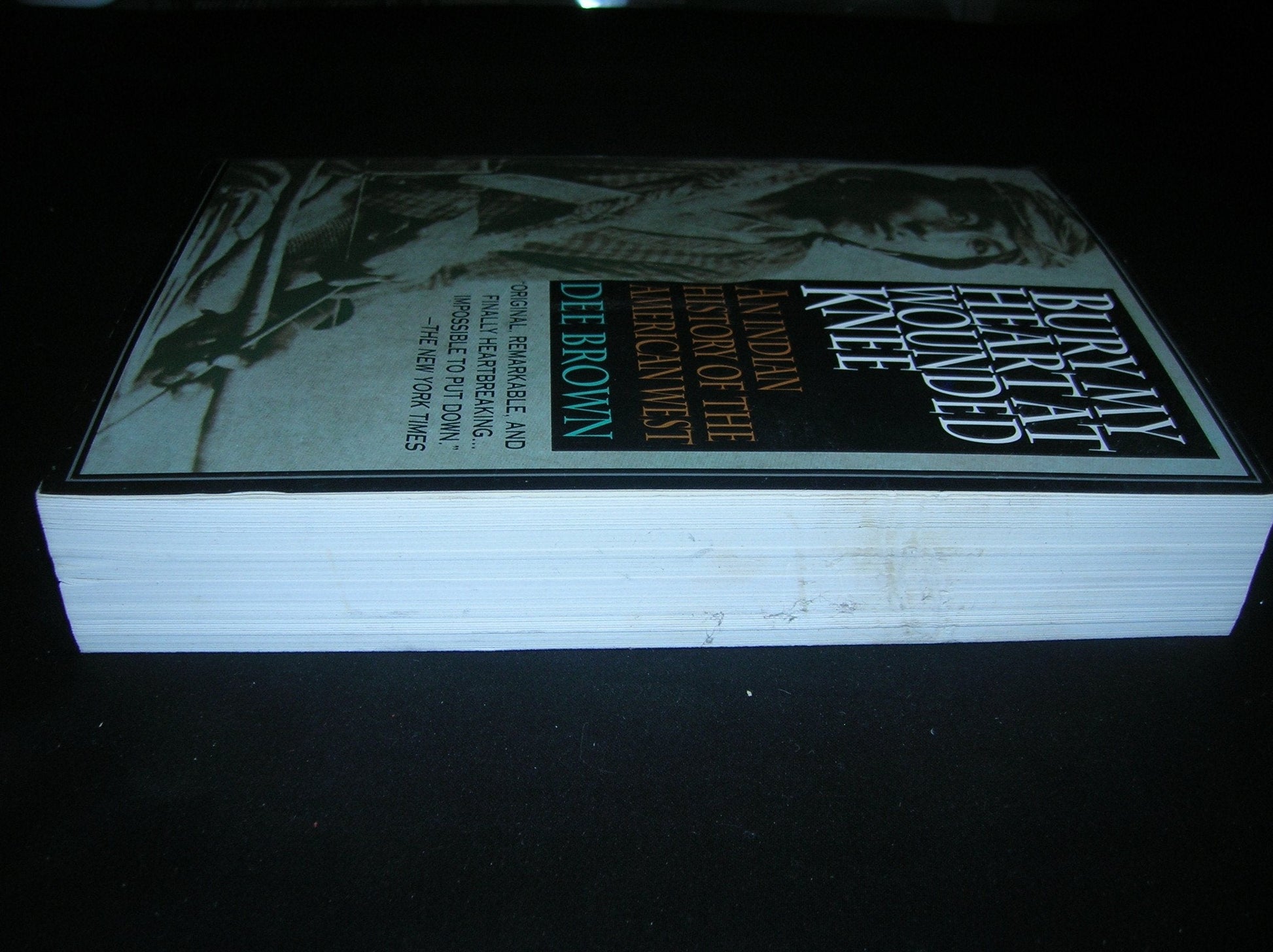 Bury My Heart at Wounded Knee: An Indian History of the American West used book depot