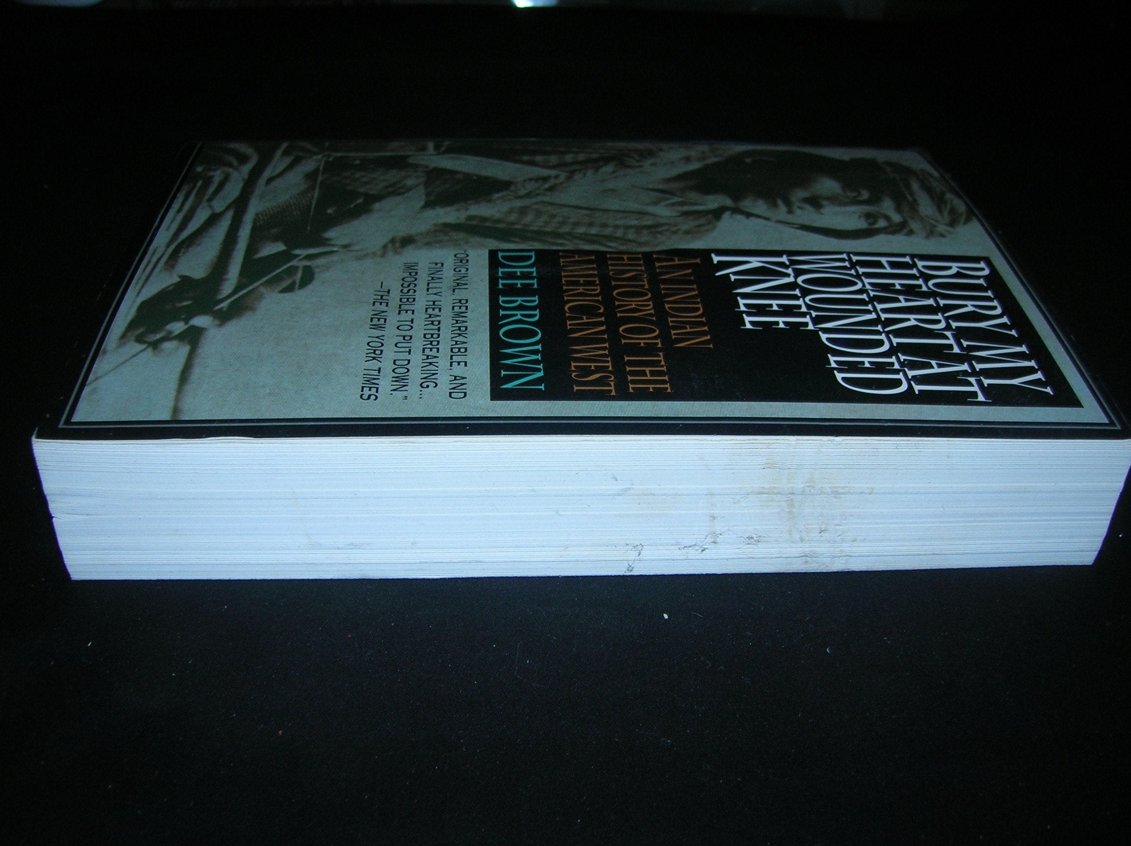 Bury My Heart at Wounded Knee: An Indian History of the American West used book depot