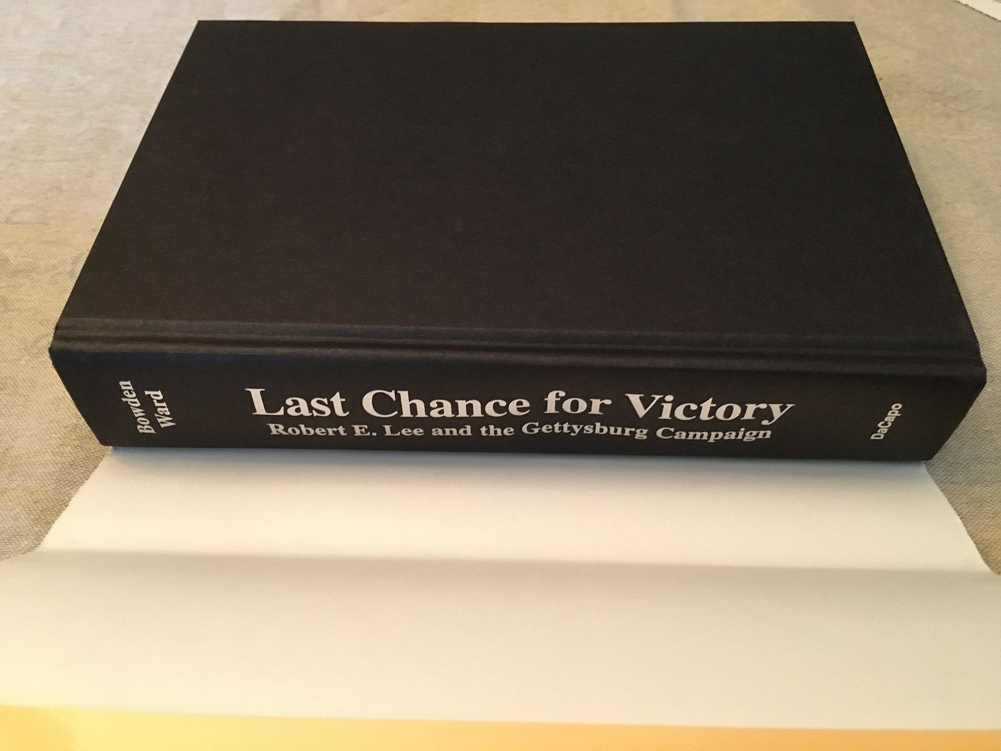 Last Chance for Victory: Robert E. Lee and the Gettysburg Campaign used book depot