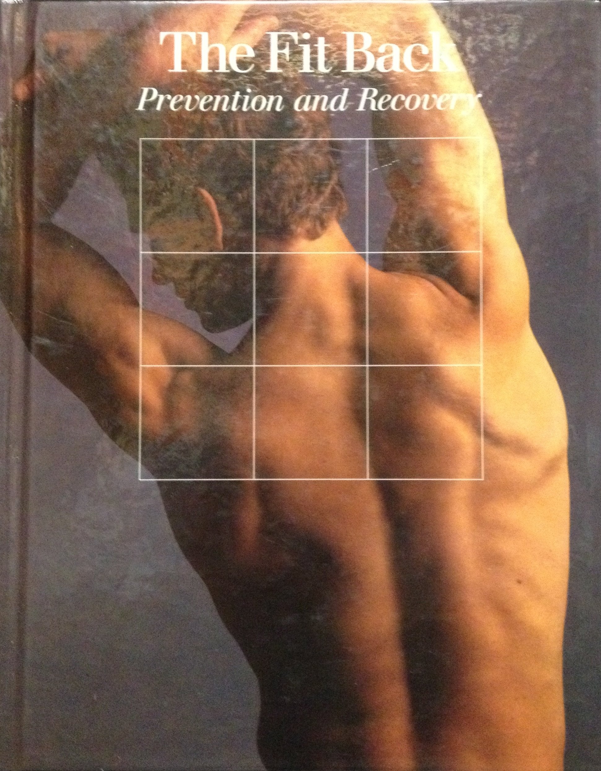 The Fit Back: Prevention and Recovery (Fitness, Health and Nutrition Series) used book depot