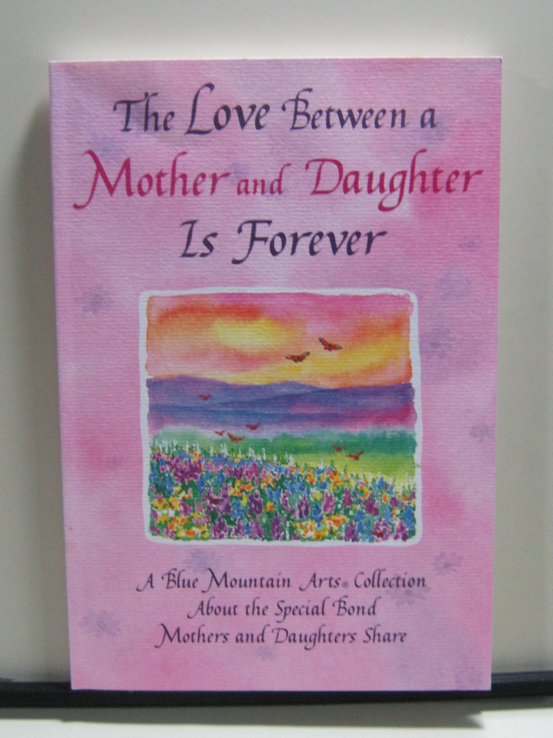 The Love Between a Mother and Daughter Is Forever used book depot