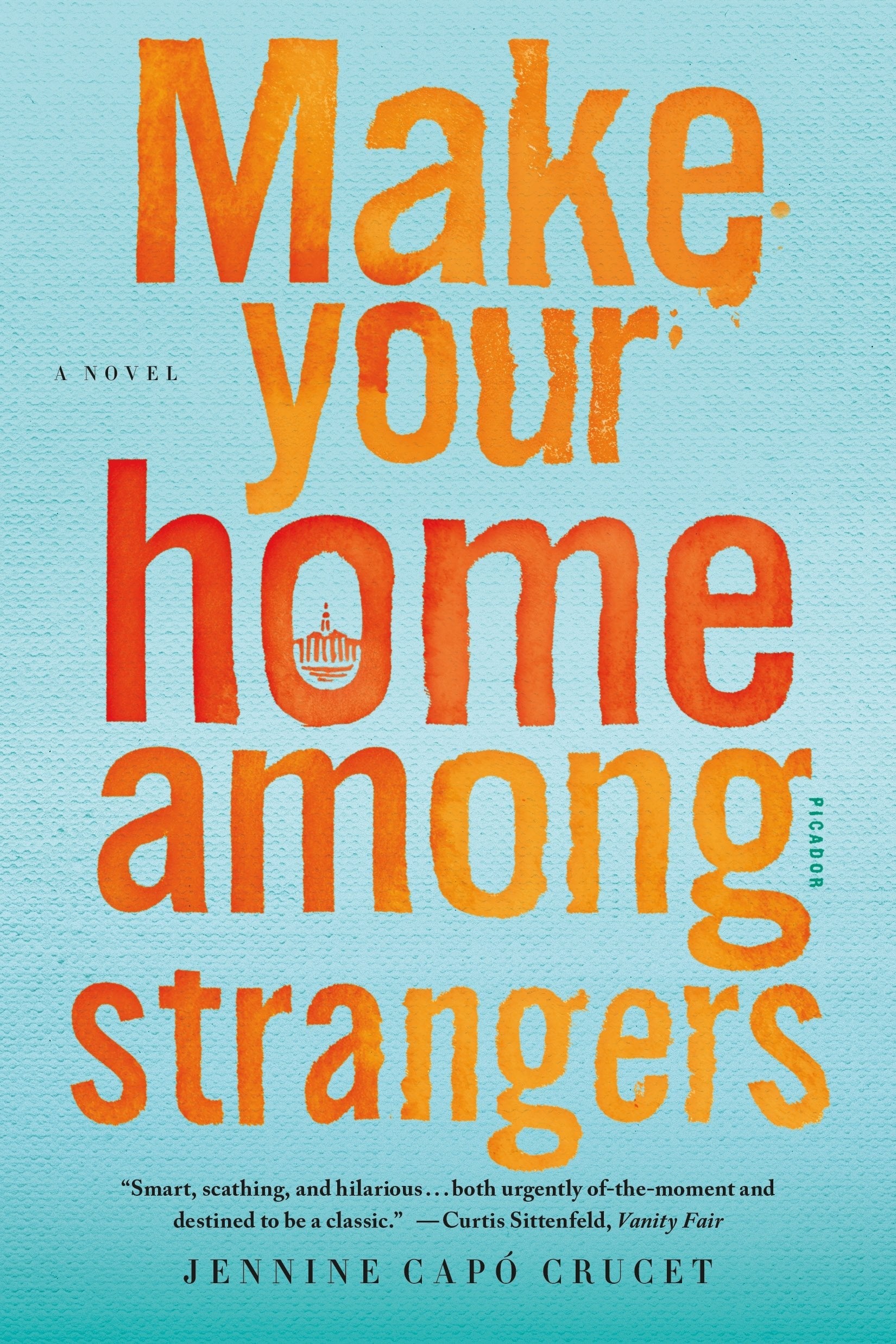Make Your Home Among Strangers: A Novel used book depot