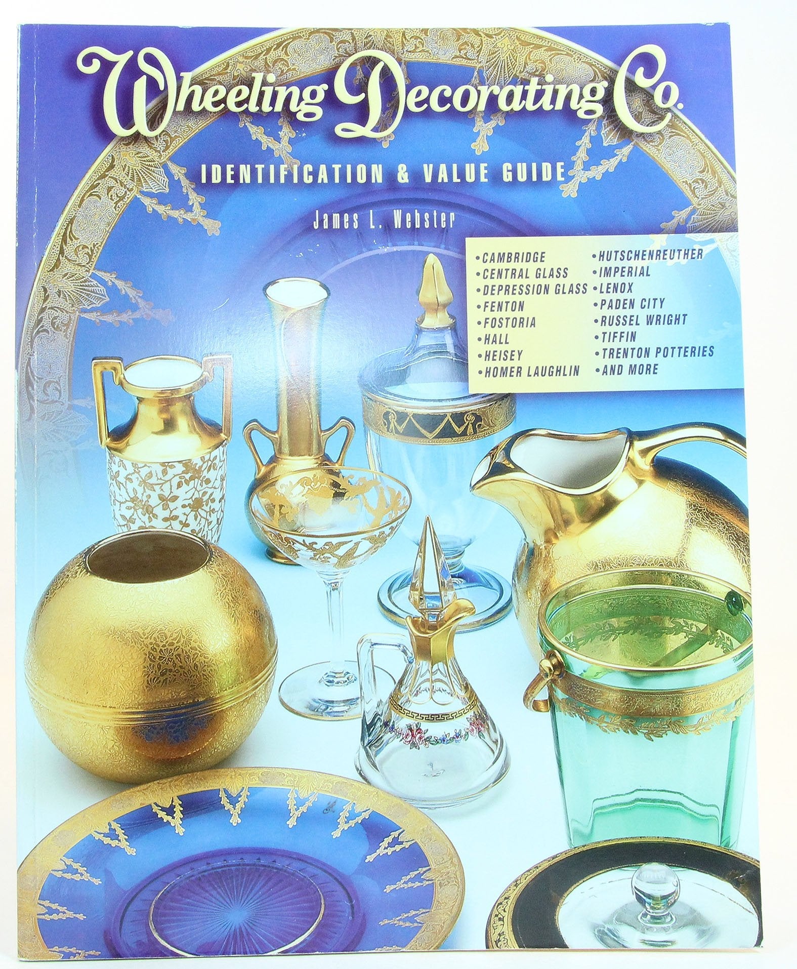 Wheeling Decorating Company: Identification & Value Guide used book depot