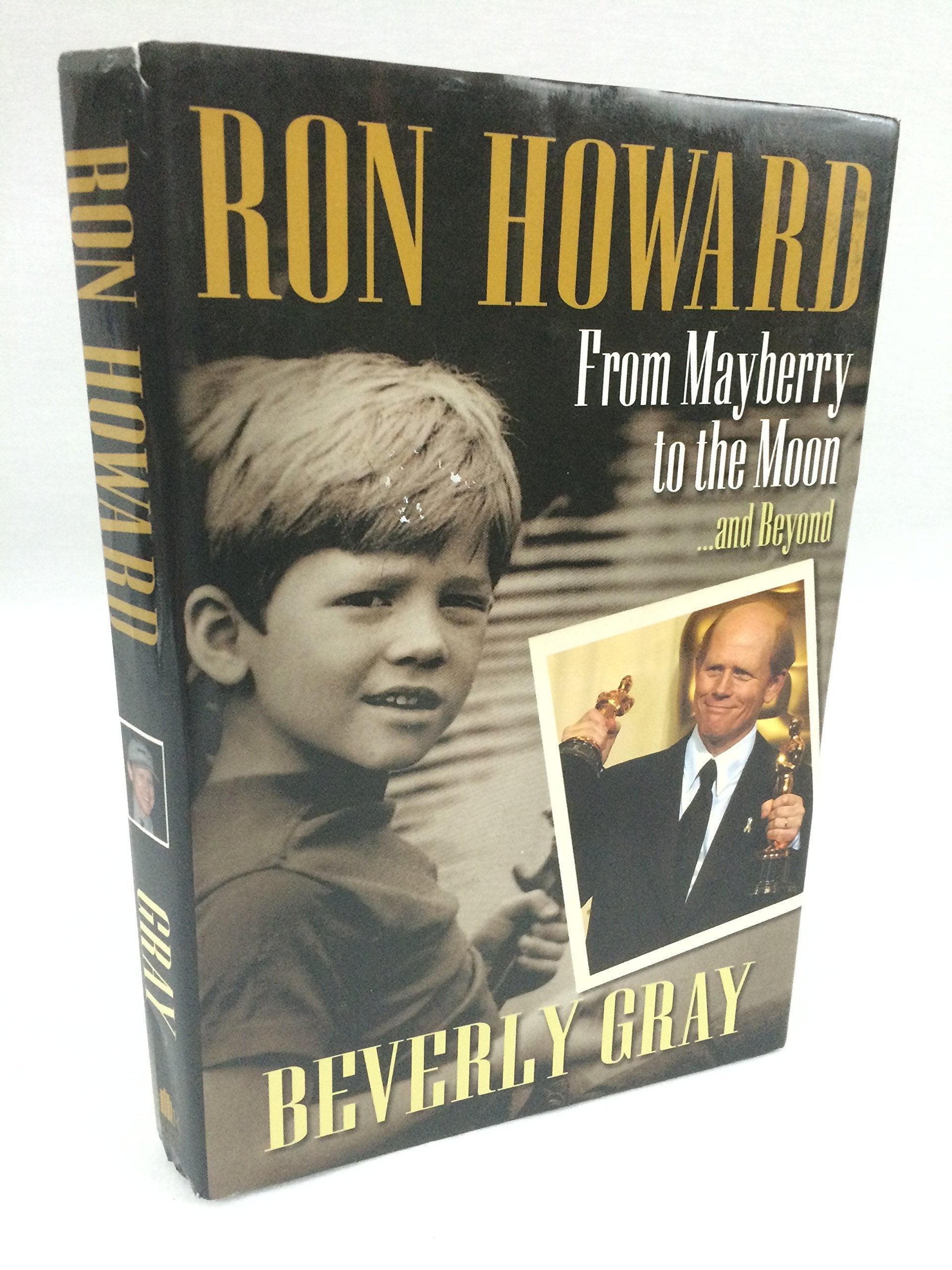 Ron Howard: From Mayberry to the Moon...and Beyond used book depot