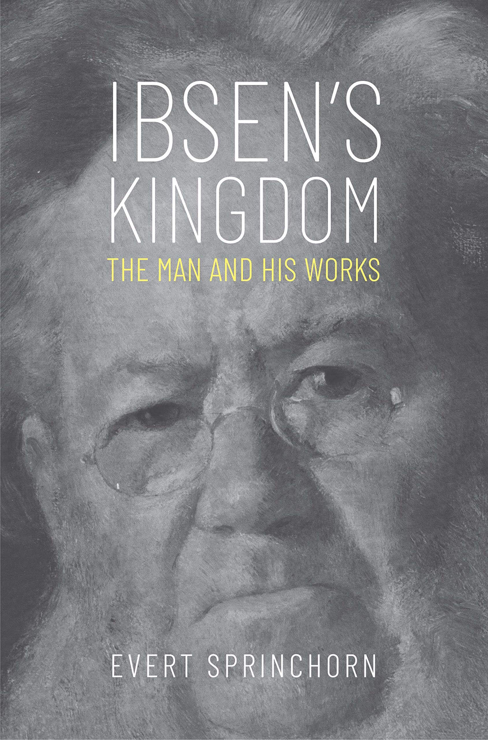 Ibsen's Kingdom: The Man and His Works used book depot