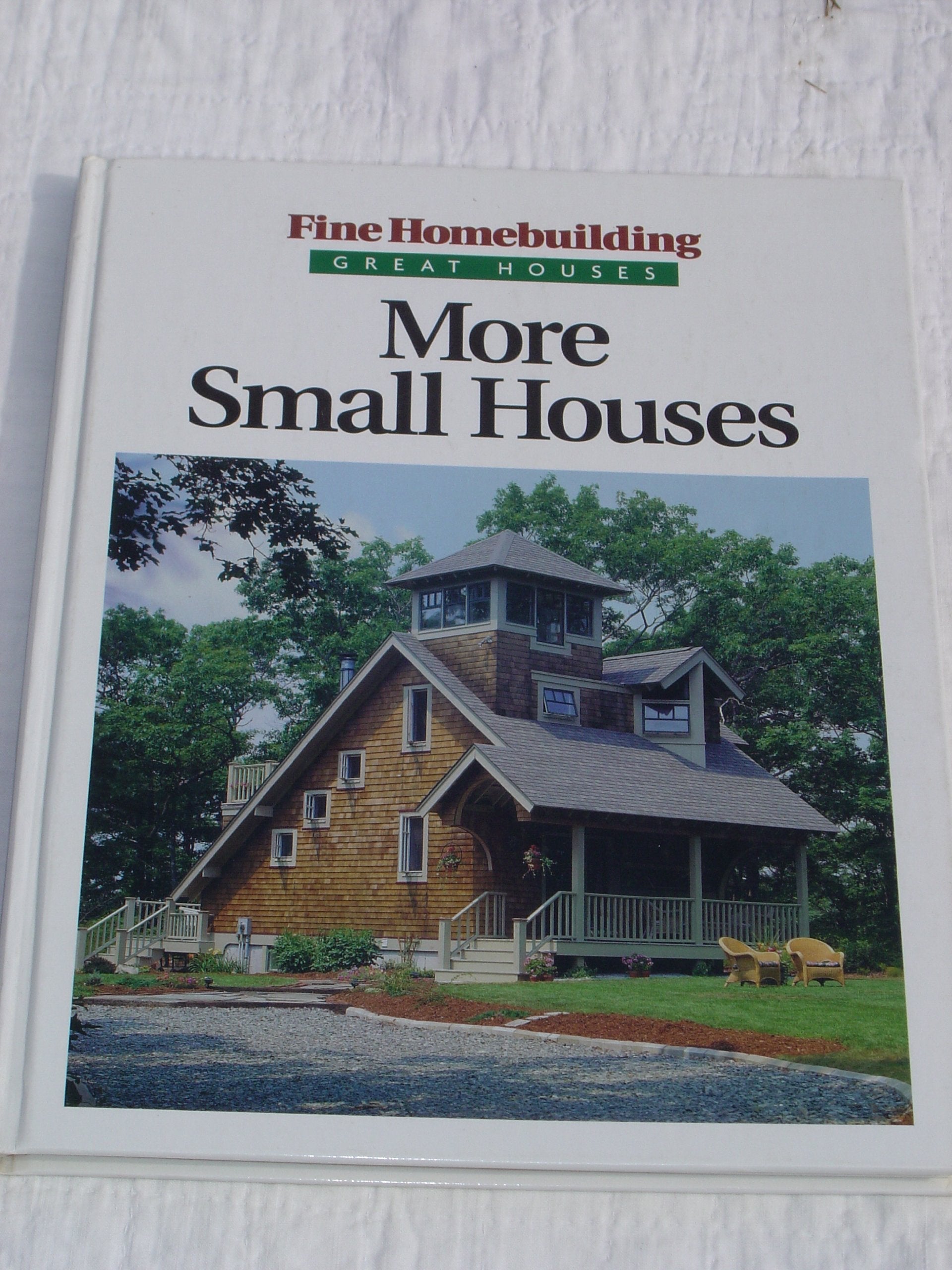 More Small Houses (Fine Homebuilding) used book depot