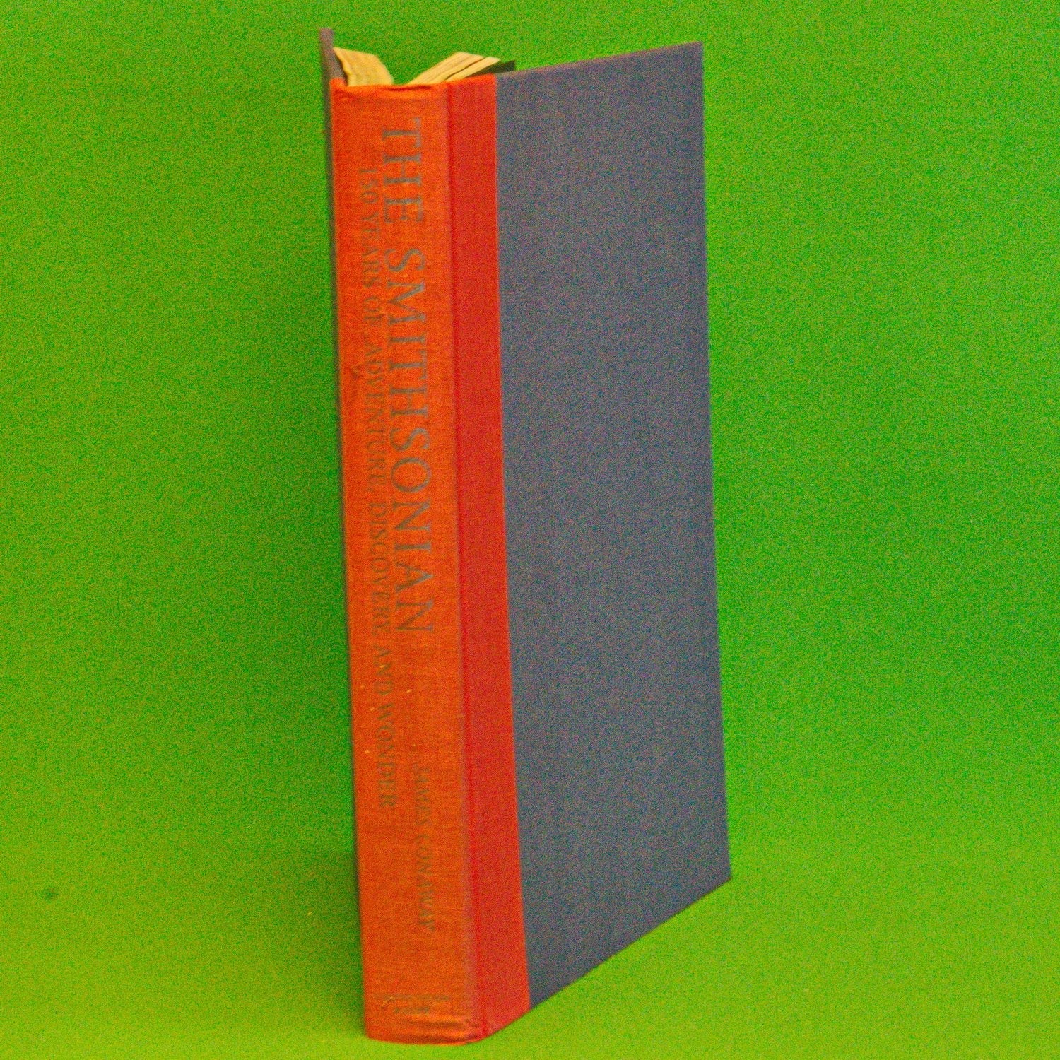 The Smithsonian: 150 Years of Adventure, Discovery, and Wonder used book depot