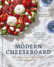 The Modern Cheeseboard: Pair your way to the perfect grazing platter used book depot