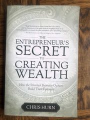 The Entrepreneur's Secret to Creating Wealth: How The Smartest Business Owners Build Their Fortunes used book depot