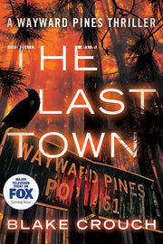 The Last Town (Wayward Pines) used book depot