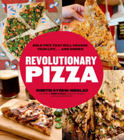 Revolutionary Pizza: Bold Pies that Will Change Your Life...and Dinner used book depot
